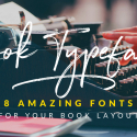 The 8 brilliant fonts you NEED to use in your book layout (with type combos & samples)