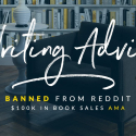 Confessions of a six-figure author (writing advice they banned Reddit)